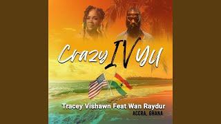 Crazy IV Yu (feat. WanRaydur)