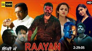 Raayan Full Movie 2024 Hindi  release date update Dhanush,& Dushara, vijayan | Review & update