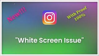 Instagram White Screen Issue Android & iOS - 2022 - Fix