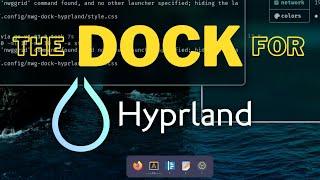 The Dock for Hyprland: nwg-dock-hyprland. Easy to install, simple to configure and full of features