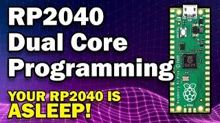Use BOTH Cores  |  Dual Core Programming on the Raspberry Pi Pico