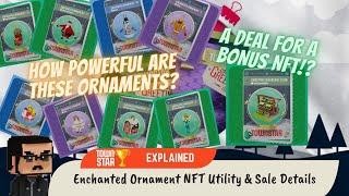 Enchanted Ornament NFT Utility & Sale Details (Town Star)