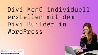 Divi Menü individuell erstellen mit dem Divi Builder in WordPress