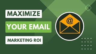 Email Marketing Campaign Optimization - Boosting Your ROI