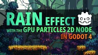 How To Create Rain in Godot 4 using the GPU Particles 2D Node