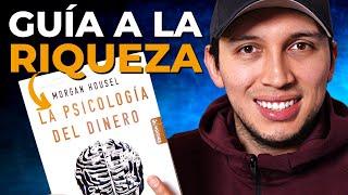 La forma comprobada de construir riqueza (La Psicología del Dinero)