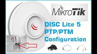 Mikrotik DISC Lite 5 Point to Point Configuration
