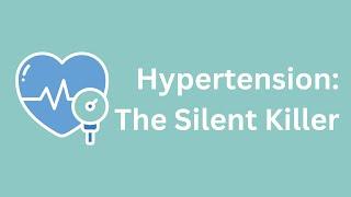 Hypertension: The Silent Killer