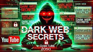 Dark Web & Internet Secrets ️