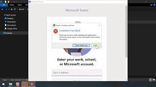 How to fix error message Installation has failed for Microsoft Teams on Windows 10