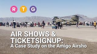 Air Shows TicketSignup A Case Study on the Amigo Airsho