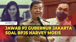 Pj Gubernur Jakarta Terkait BPJS Harvey Moeis dan Sandra Dewi