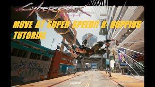 How to move super fast in Cyberpunk 2077 (K-hopping tutorial)