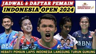 Turun Sekampung!! Jadwal & Daftar Lengkap Pemain Badminton Indonesia Open 2024