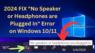 2024 FIX "No Speaker or Headphones are Plugged In" Error on Windows 10/11