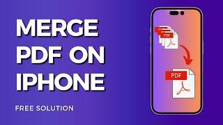 How to Merge PDF Files into One on Iphone (SIMPLE)