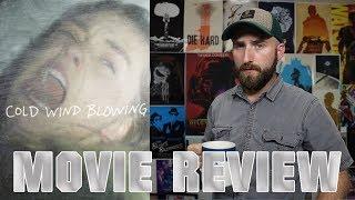 Cold Wind Blowing Movie Review