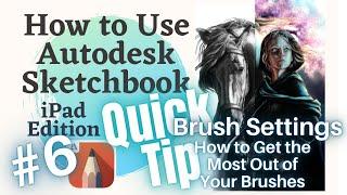 How to Use Autodesk Sketchbook QuickTip #6: Brush Settings, Get the Most From Your Brushes