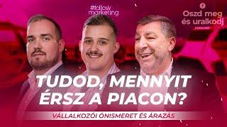 Tudod mennyit érsz a piacon? Vállalkozói önismeret és árazás | Oszd meg és uralkodj Podcast