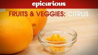 How to Zest Citrus – Epicurious Essentials: How To Kitchen Tips – Fruits and Vegetables