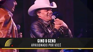 Gino & Geno - Apaixonado Por Você - Ao Vivo