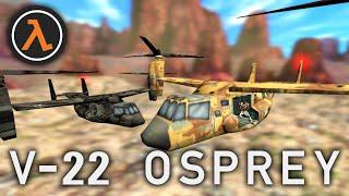 V-22 Osprey | Half-Life Resurgence