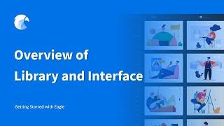 Overview of Library and Interface | Getting Started with Eagle (1/7)