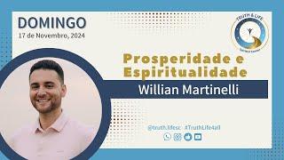 PROSPERIDADE E ESPIRITUALIDADE - WILLIAN MARTINELLI - Domingo, 17 Novembro, 2024