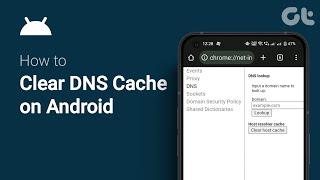 How to Clear DNS Cache on Android | Fix Internet Issues | Solve DNS Errors | Guiding Tech