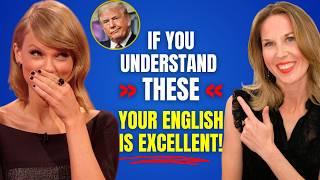 Your English Is EXCELLENT If You Can Understand These CELEBRITIES!