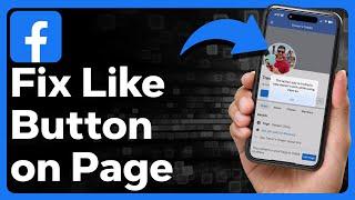 How To Fix Like Button On Facebook Page