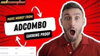 How To Make Money From Adcombo (Earning Proof)