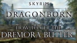 Skyrim Dragonborn DLC - How To Get The Dremora Butler