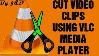 How to cut / trim video clips using VLC Media Player