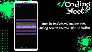 How to Implement Custom View Dialog Box in Android Studio Kotlin