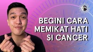 7 CARA MEMIKAT HATI PARA CANCER 