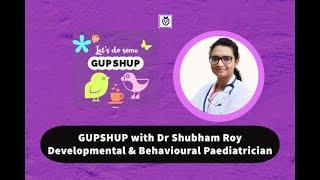 GUPSHUP with Dr Shubham Roy Developmental & Behavioural Paediatrician #storyberrys #autismawareness