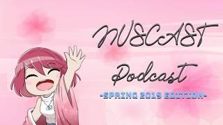 NUSCAST Podcast #1 - Spring 2019 Edition