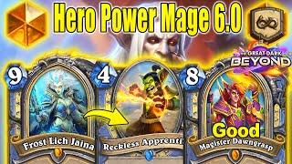 Best Hero Power Mage 6.0 Deck That's Actually So Good To Play At The Great Dark Beyond | Hearthstone