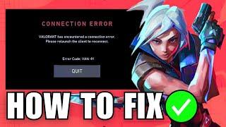 FIX Valorant Van-81 Connection Error Message