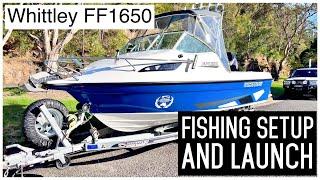 Whittley FF1650 Boat fishing setup and launch