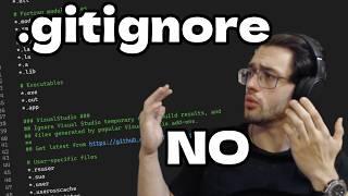 Fix your Gitignore! (PLEASE)