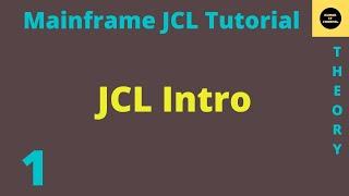JCL Introduction - Mainframe JCL Tutorial - Part 1 (Vol Revised)