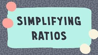 How To Simplify Ratios