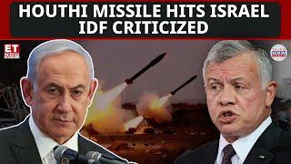 Houthi Missile Hits Central Israel, Sparking Criticism of IDF Defense | World News | ET Now