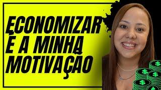 ECONOMIZAR COM SABEDORIA ME PROPORCIONOU UMA VIDA MAIS COMPLETA E FELIZ.