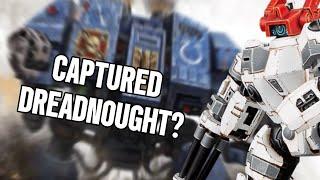 Tau Captured a Dreadnought?