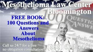 Bloomington, IL - Mesothelioma & Asbestos - Lawyer | Attorney | Lawsuit - (Lung Cancer, Asbestosis)