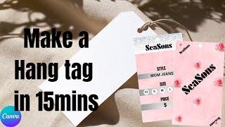 How to make a hang tag under 15mins using Canva #smallbusiness #diy#tutorials #label