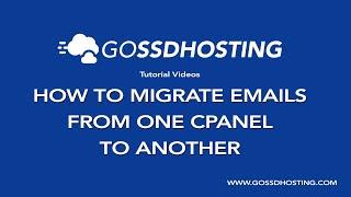 How to migrate emails from one cPanel account to another cPanel easily - www.gossdhosting.com